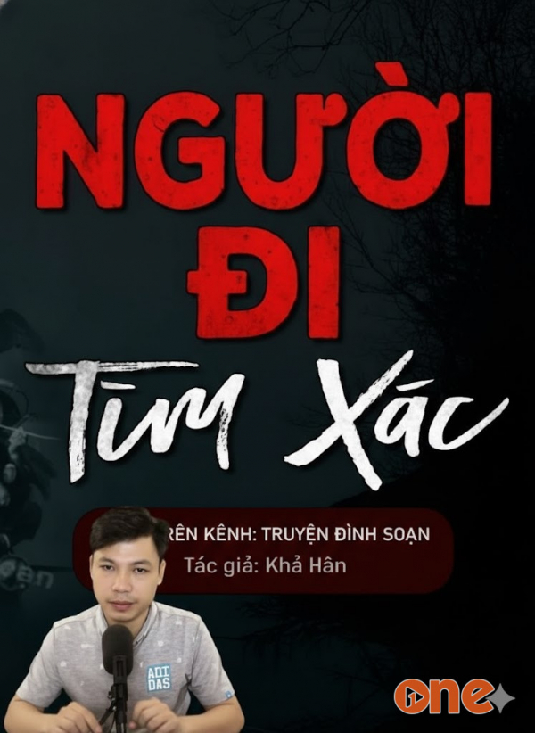 Người Đi Tìm Xác - MC Đình Soạn