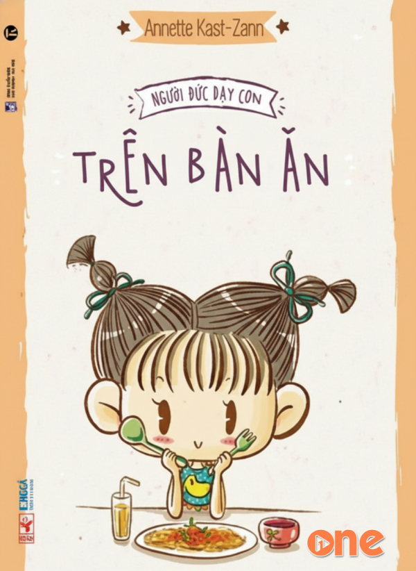 Người Đức Dạy Con Trên Bàn Ăn - Annette Kast-Zahn