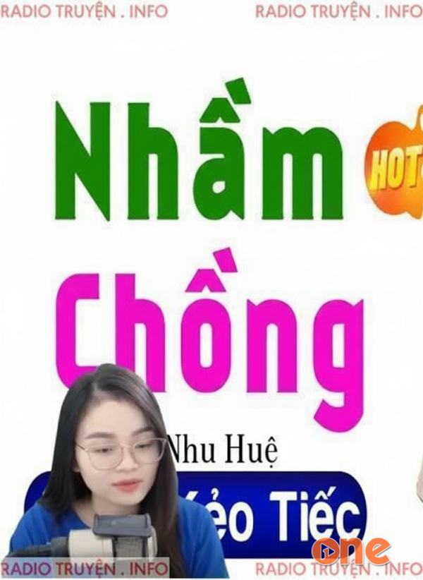 Nhầm Chồng - MC Thu Huệ