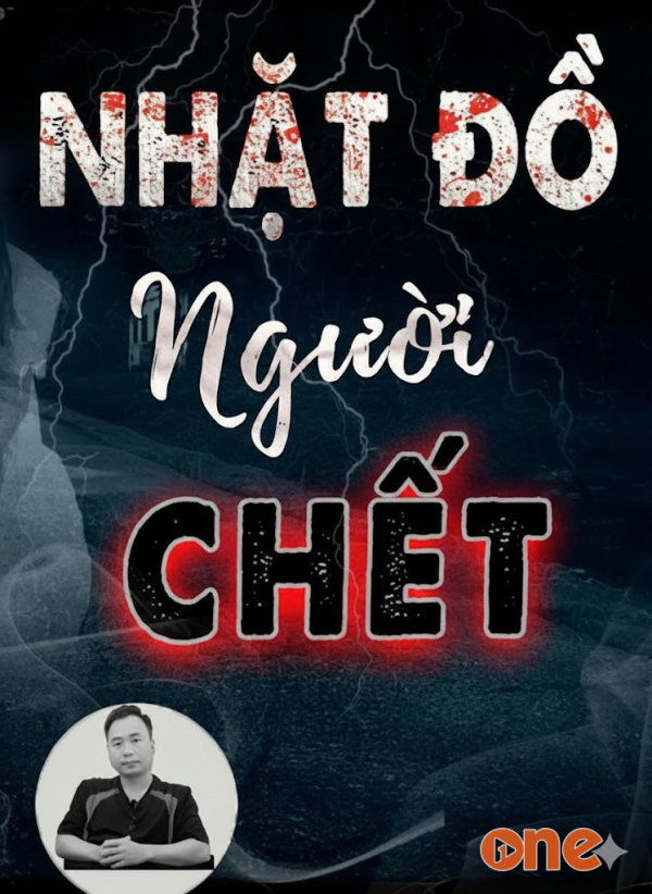 Nhặt Đồ Người Chết - MC Ngọc Lâm