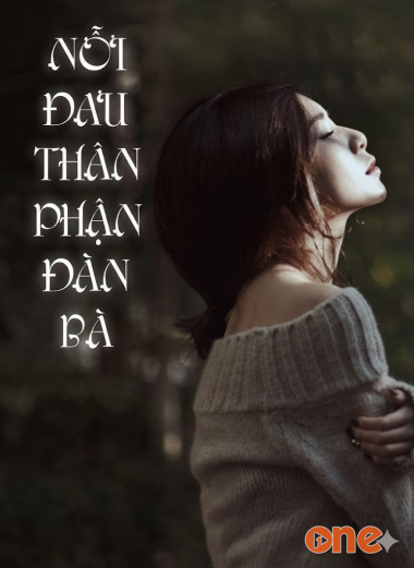 Nỗi Đau Thân Phận Đàn Bà