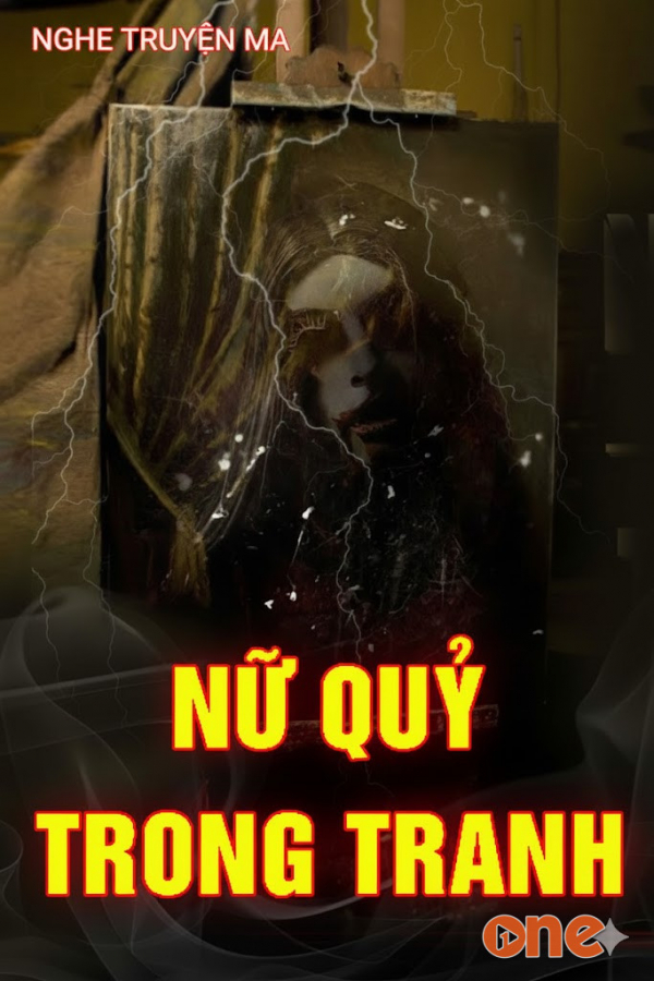 Nữ Quỷ Trong Tranh - MC Nguyễn Huy