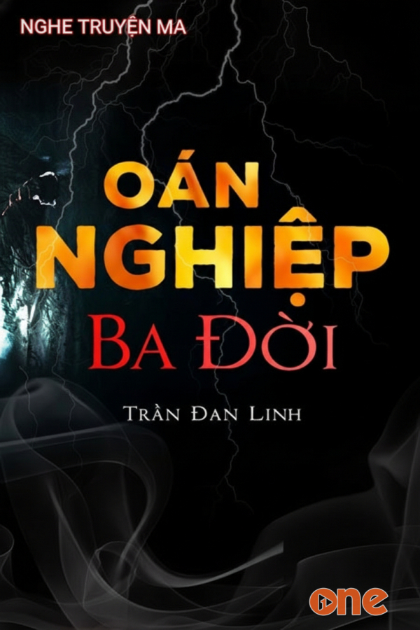 Oán Nghiệp 3 Đời - MC Nguyễn Huy