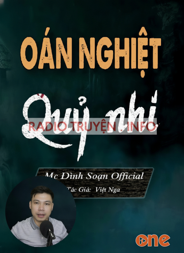 Oán Nghiệt Quỷ Nhi - MC Đình Soạn