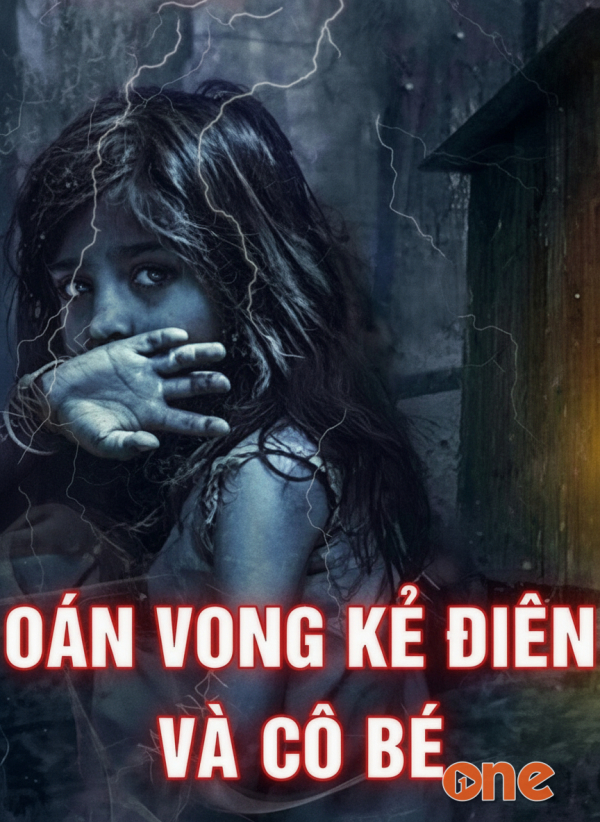 Oán Vong Kẻ Điên Và Cô Bé - MC Quàng A Tũn