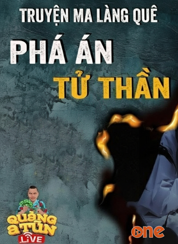 Phá Án Tử Thần - MC Quàng A Tũn