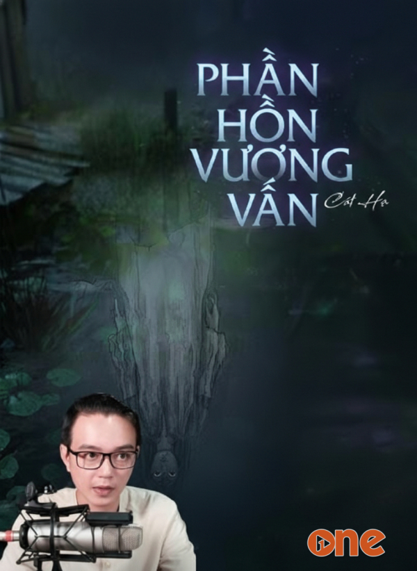 Phần Hồn Vương Vấn - MC Nguyễn Huy