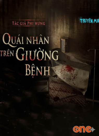 Quái Nhân Trên Giường Bệnh