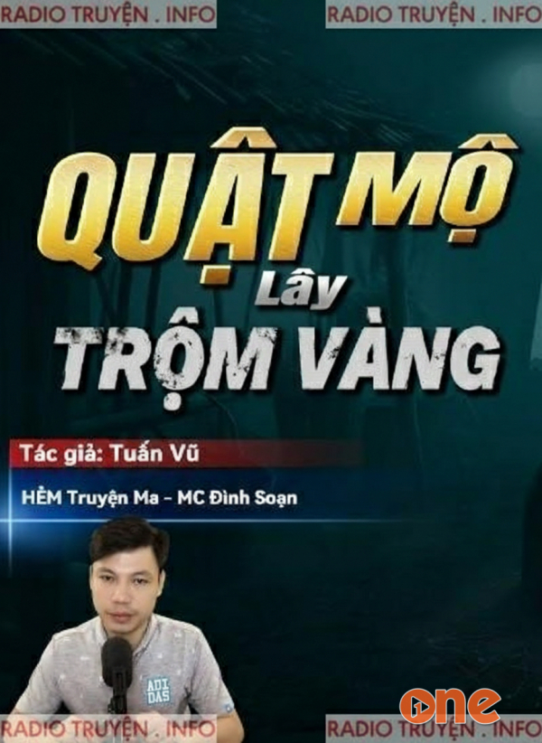 Quật Mộ Trộm Vàng - MC Đình Soạn