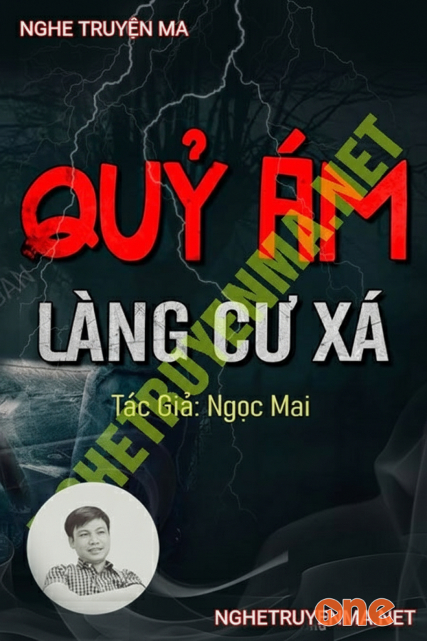 Quỷ Ám Làng Cư Xá - MC Đình Soạn