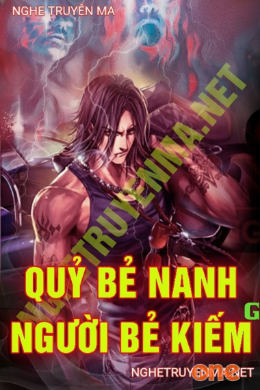 Quỷ Bẻ Nanh Người Bẻ Kiếm