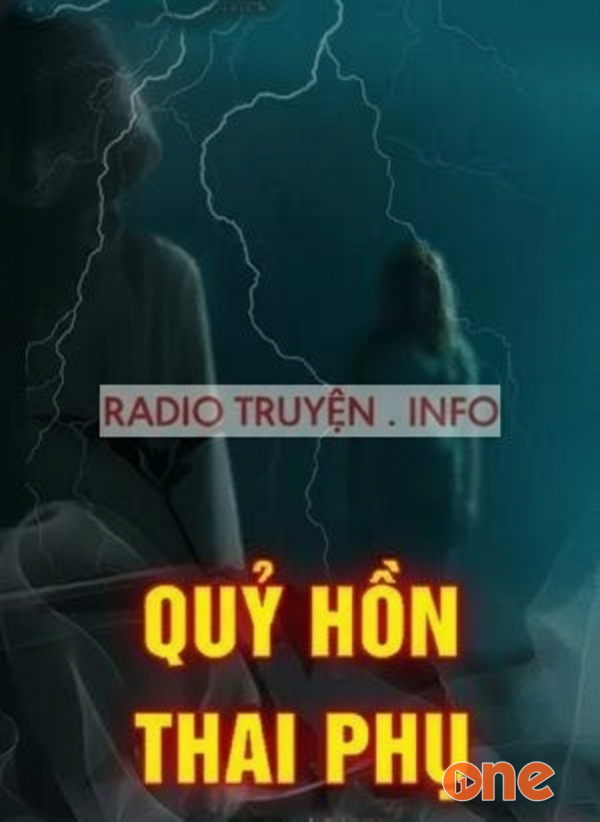 Quỷ Hồn Thai Phụ - MC Lam Phương