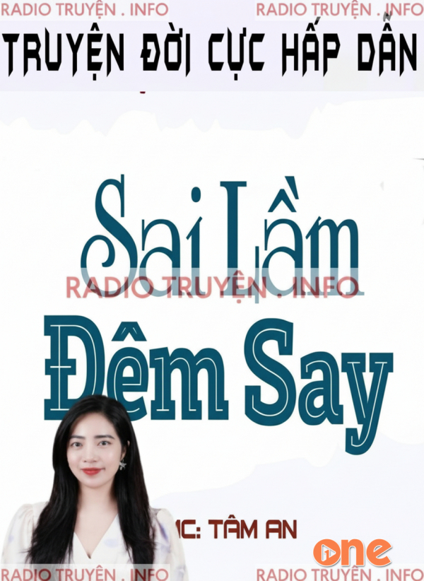 Sai Lầm Đêm Say - MC Tâm An