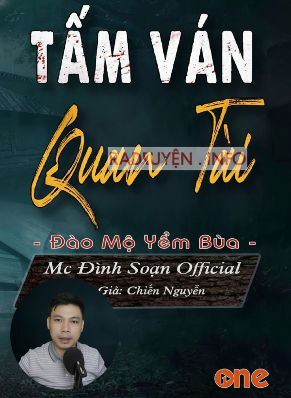 Tấm Ván Quan Tài - MC Đình Soạn