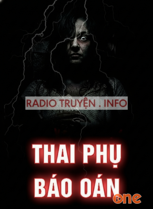 Thai Phụ Báo Oán - MC Tuấn Anh