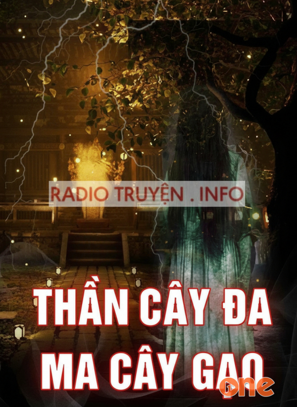 Thần Cây Đa Ma Cây Gạo - MC Quàng A Tũn