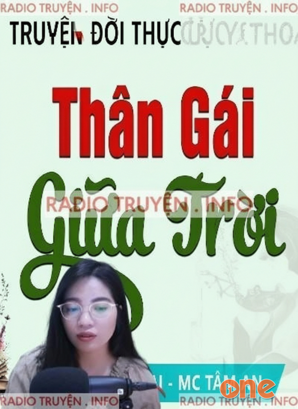 Thân Gái Giữa Trời - MC Tâm An
