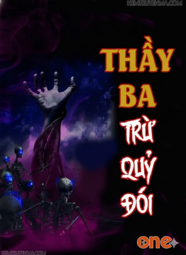 Thầy Ba Trừ Quỷ Đói