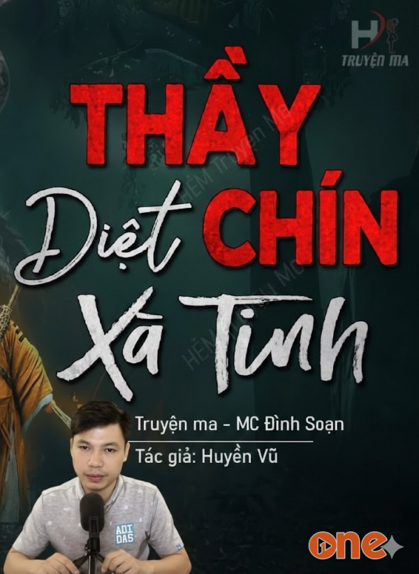 Thầy Chín Diệt Xà Tinh - MC Đình Soạn