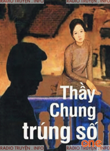Thầy Chung Trúng Số