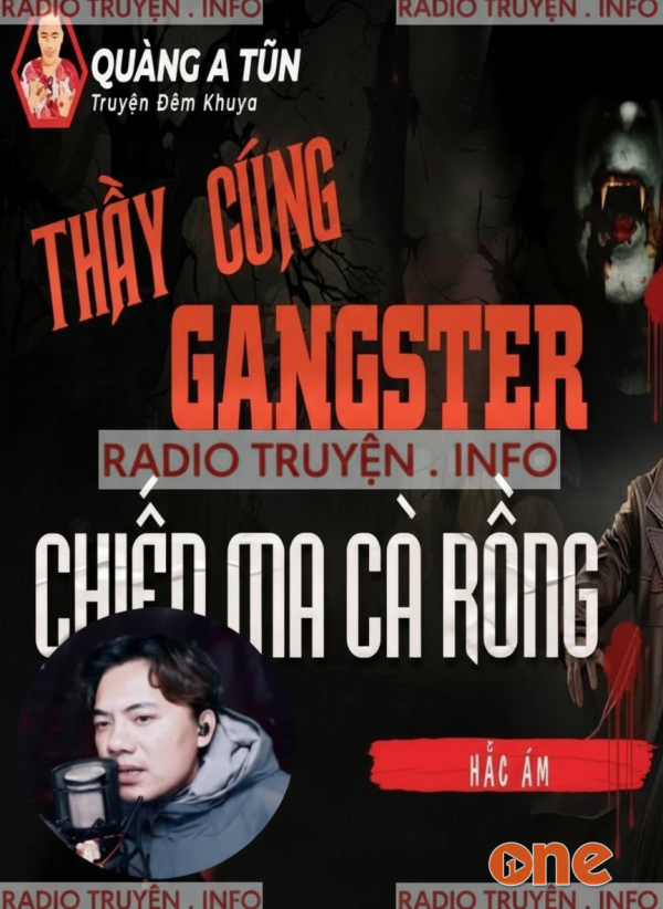 Thầy Cúng Gangster Săn Ma Cà Rồng - MC Quàng A Tũn