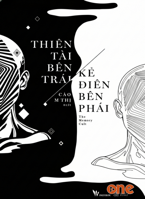 Thiên Tài Bên Trái -  Kẻ Điên Bên Phải - Châu Nhựt Hoa