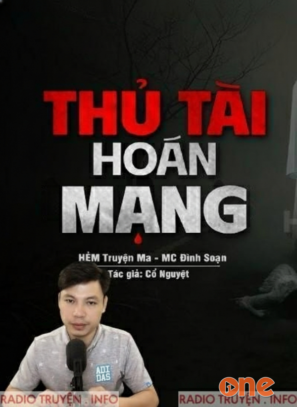 Thủ Tài Hoán Mạng - MC Đình Soạn