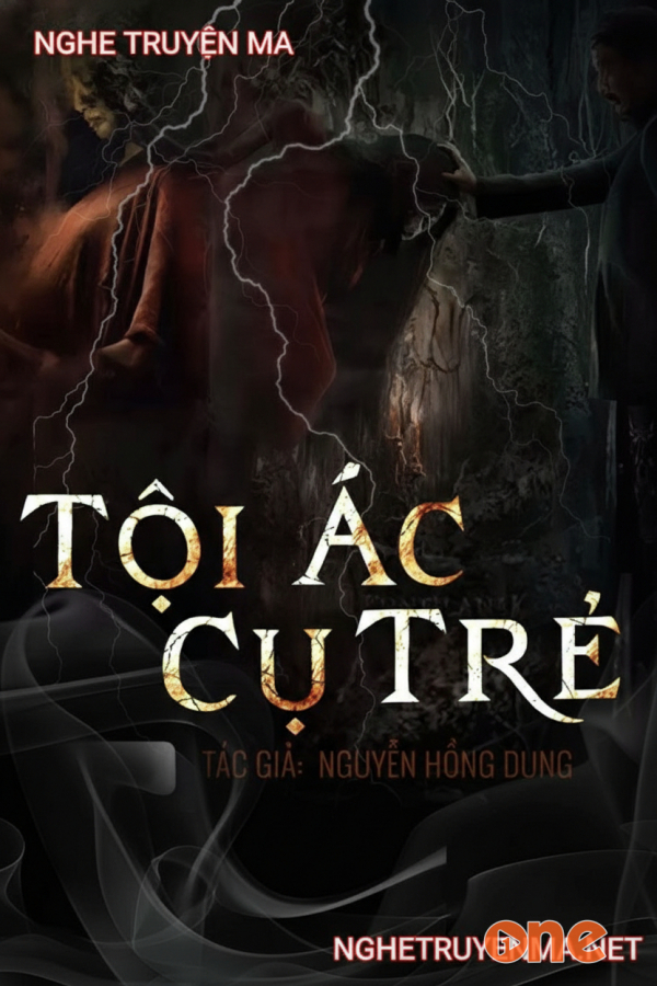 Tội Ác Cụ Trẻ - MC Duy Thuận