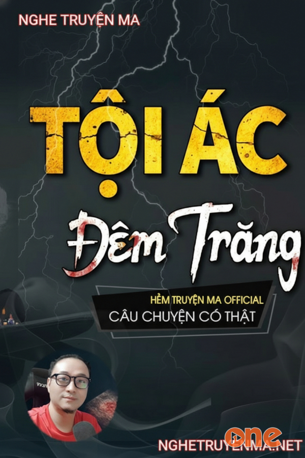 Tội Ác Đêm Trăng - MC Trí Cường