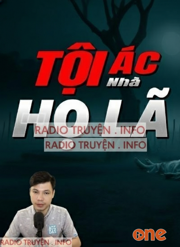 Tội Ác Nhà Họ Lã - MC Đình Soạn