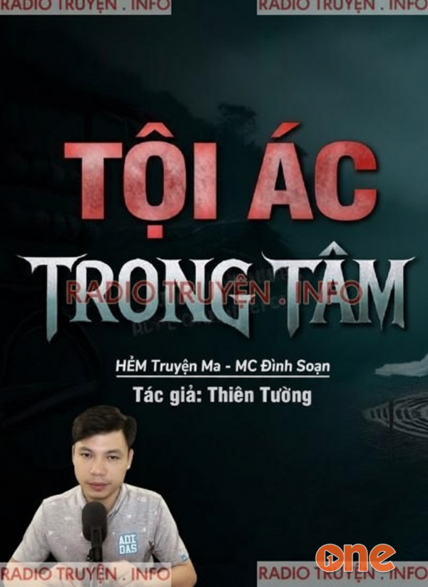 Tội Ác Trong Tâm - MC Đình Soạn