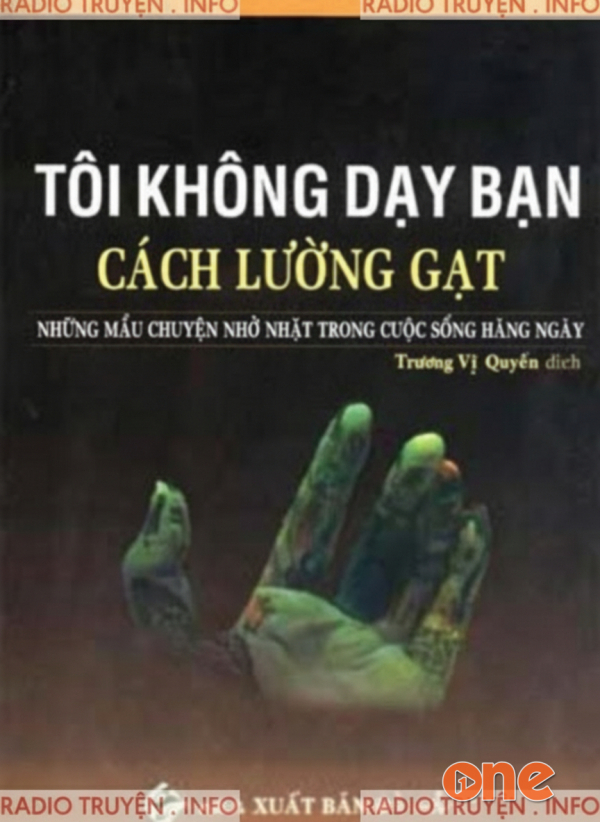 Tôi Không Dạy Bạn Cách Lừa Gạt - Ngọc Long