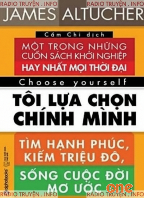 Tôi Lựa Chọn Chính Mình - James Altucher