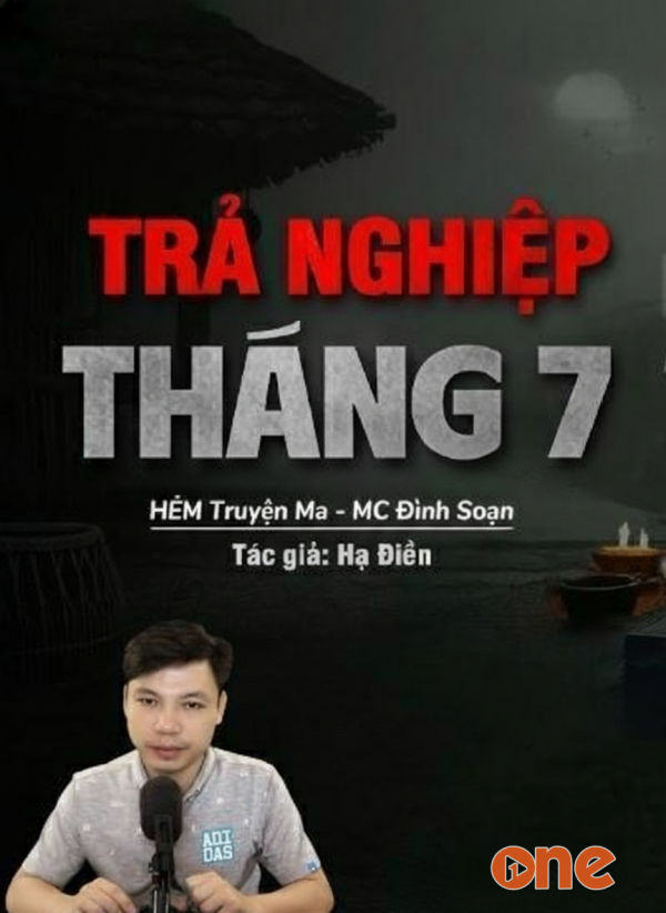Trả Nghiệp Tháng Bảy - MC Đình Soạn