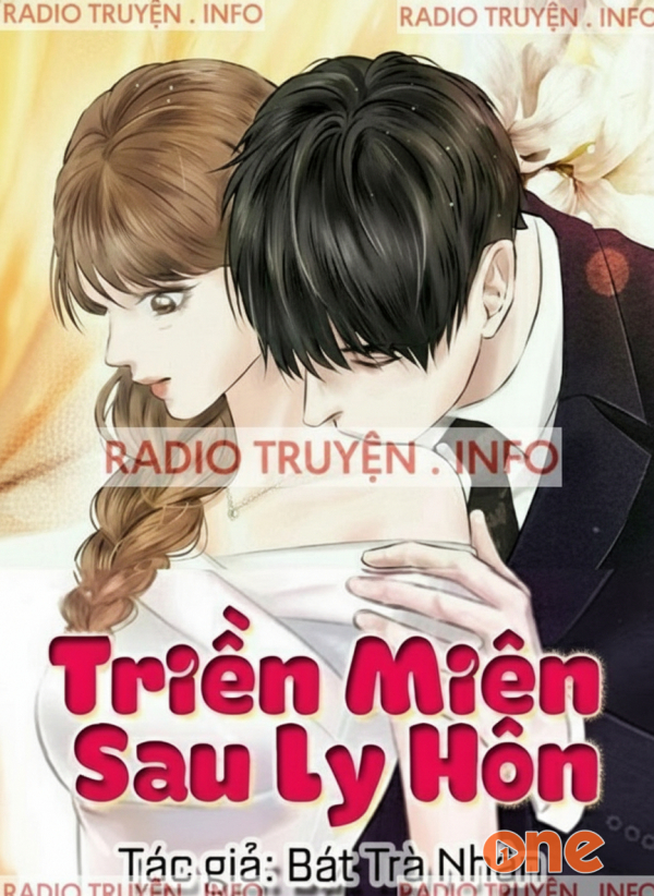 Triền Miên Sau Ly Hôn - An An