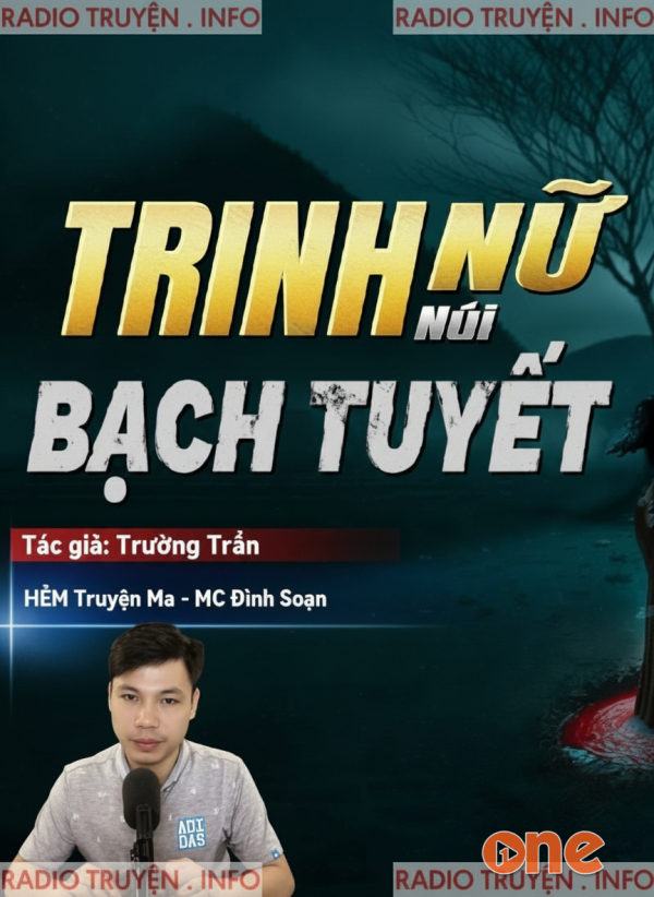 Trinh Nữ Núi Bạch Tuyết - MC Đình Soạn