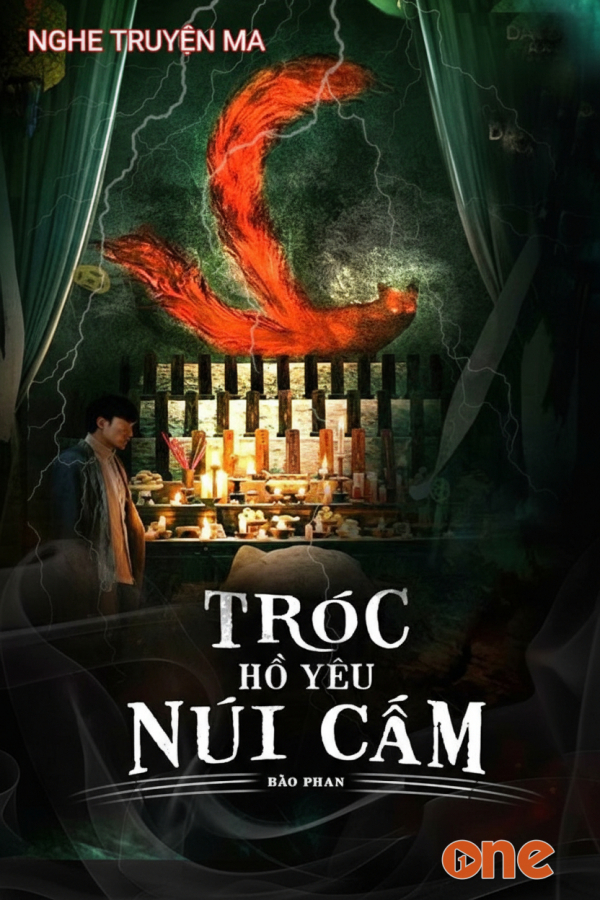 Tróc Hồ Yêu Núi Cấm - MC Nguyễn Huy