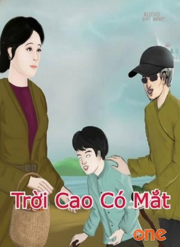 Trời Cao Có Mắt Trên Đầu 3 Thước Có Thần Linh - Chưa Cập Nhật