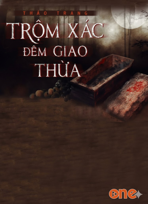 Trộm Xác Đêm Giao Thừa - MC Nguyễn Huy