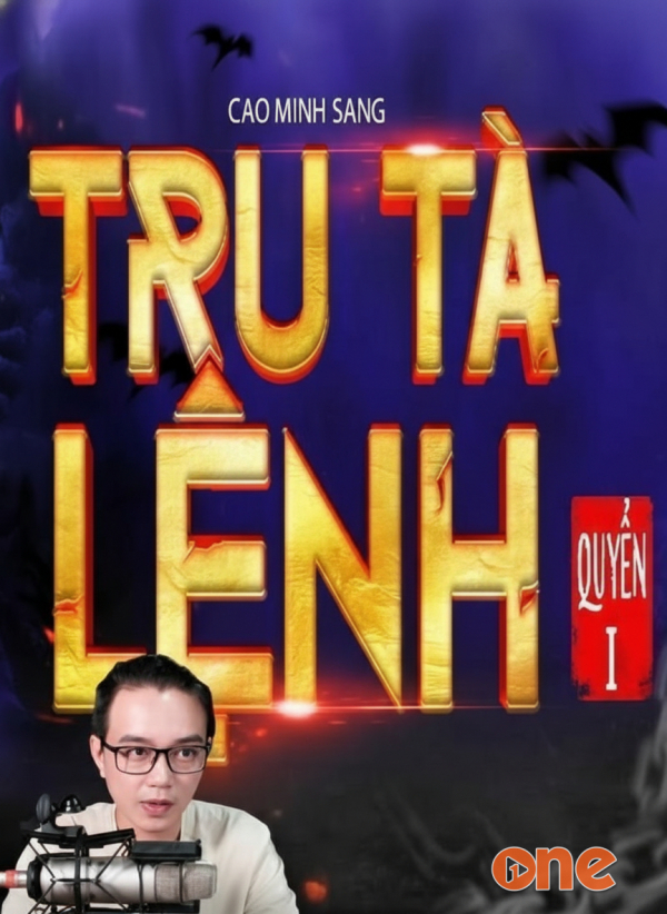Tru Tà Lệnh - MC Nguyễn Huy