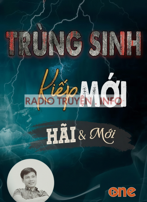 Trùng Sinh Kiếp Mới - MC Đình Soạn