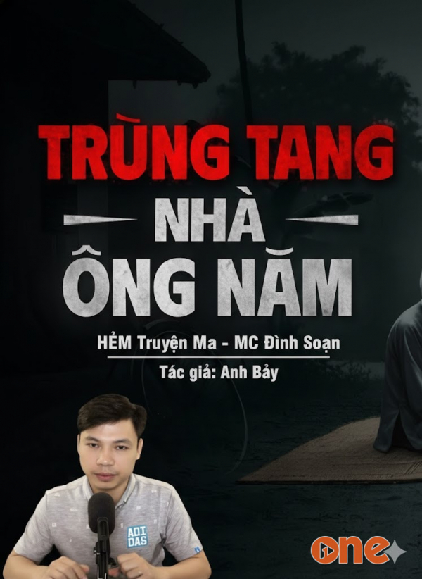 Trùng Tang Nhà Ông Năm - MC Đình Soạn