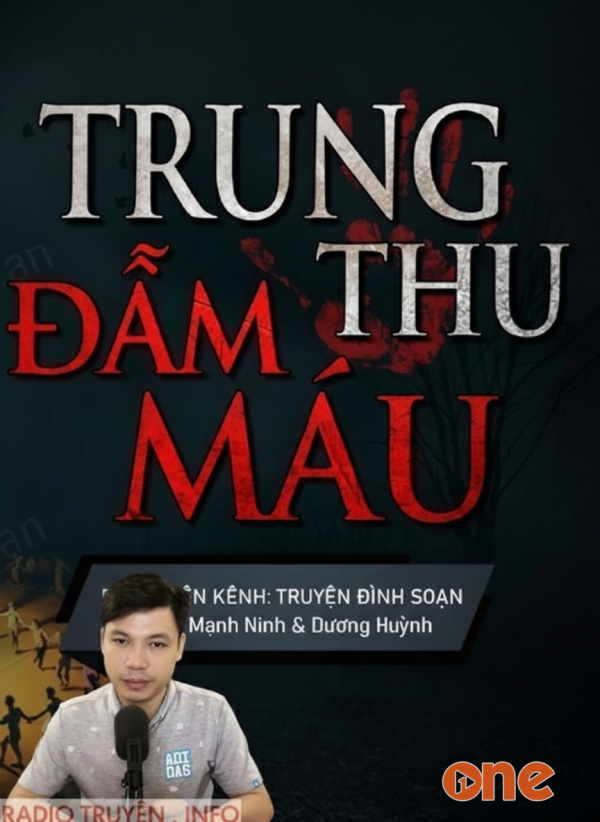 Trung Thu Đẫm Máu - MC Đình Soạn