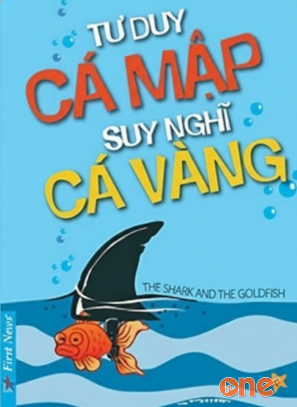 Tư Duy Cá Mập Suy Nghĩ Cá Vàng - Đọc Sách Dùm Bạn