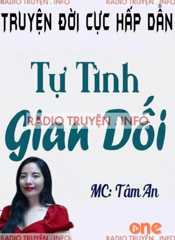 Tự Tình Gian Dối - MC Tâm An