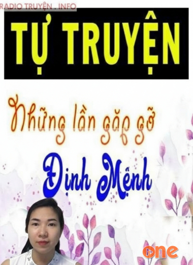 Tự Truyện Những Lần Gặp Gỡ Định Mệnh