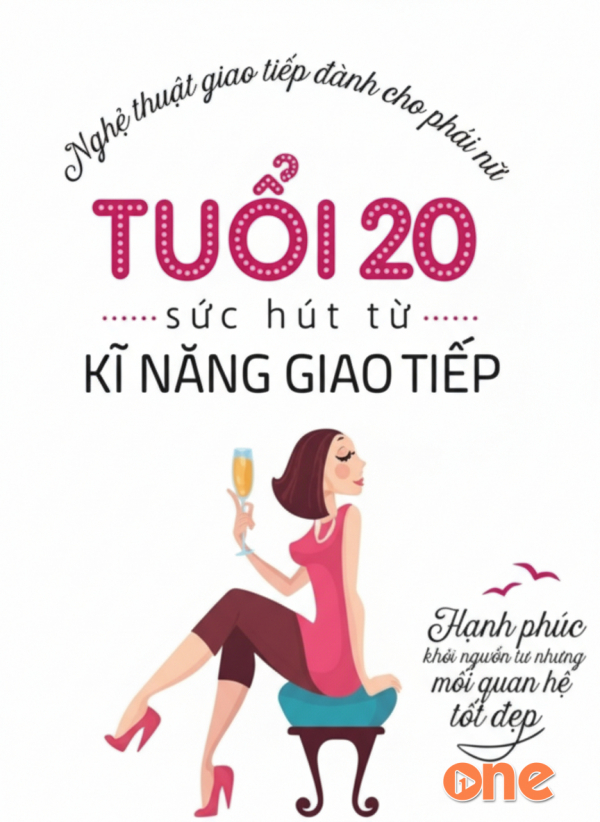 Tuổi 20 -  Sức Hút Từ Kĩ Năng Giao Tiếp - Bình Minh