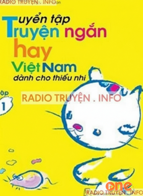 Tuyển Tập Truyện Ngắn Hay Việt Nam Dành Cho Thiếu Nhi 1 - Thanh Trúc