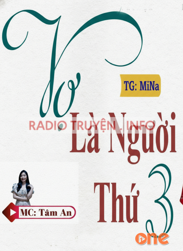 Vợ Là Người Thứ 3 - MC Tâm An