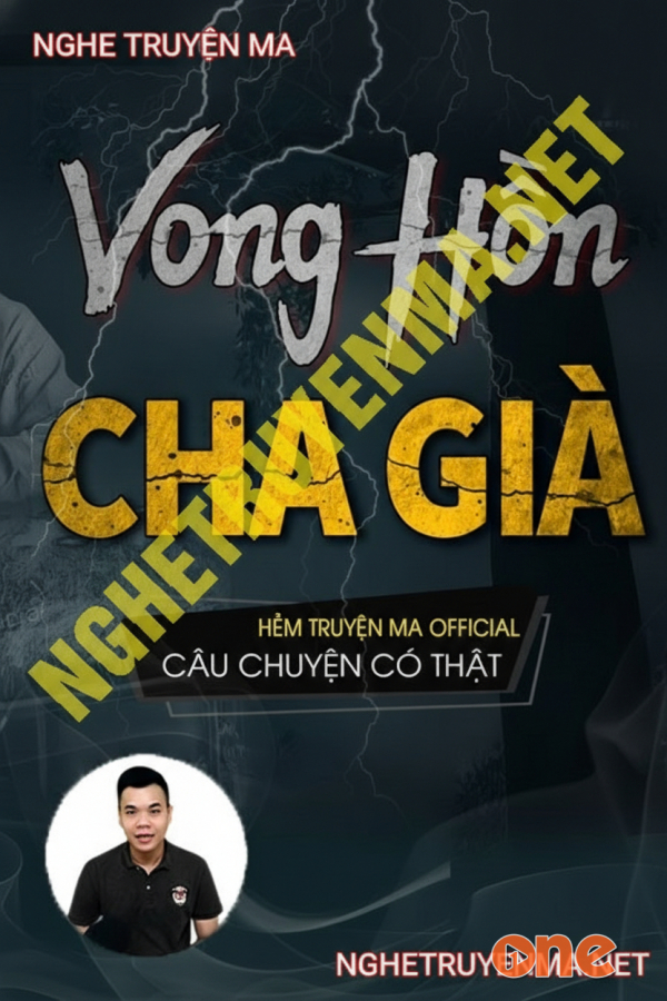 Vong Hồn Cha Già - MC Tiến Quân